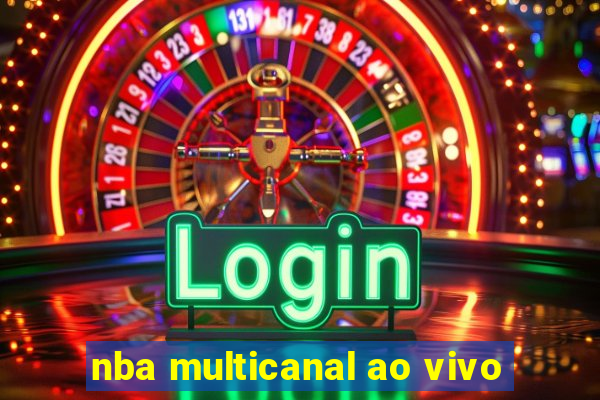 nba multicanal ao vivo